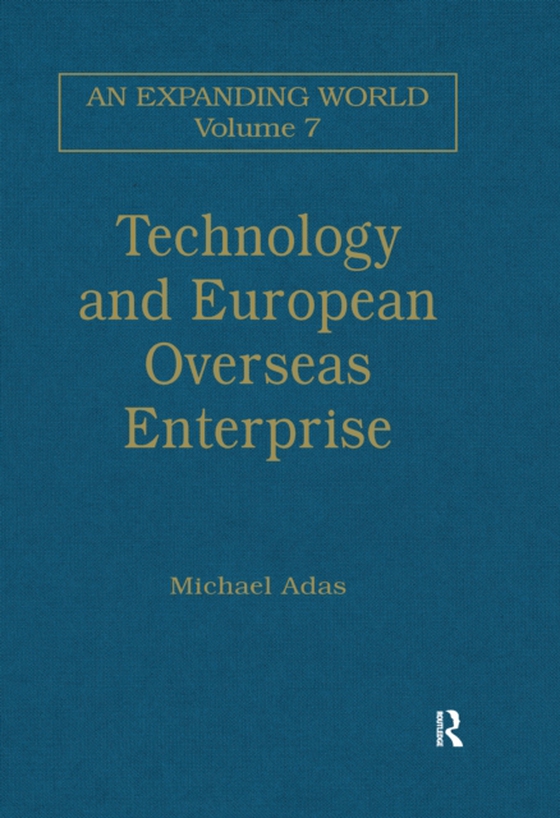 Technology and European Overseas Enterprise (e-bog) af -