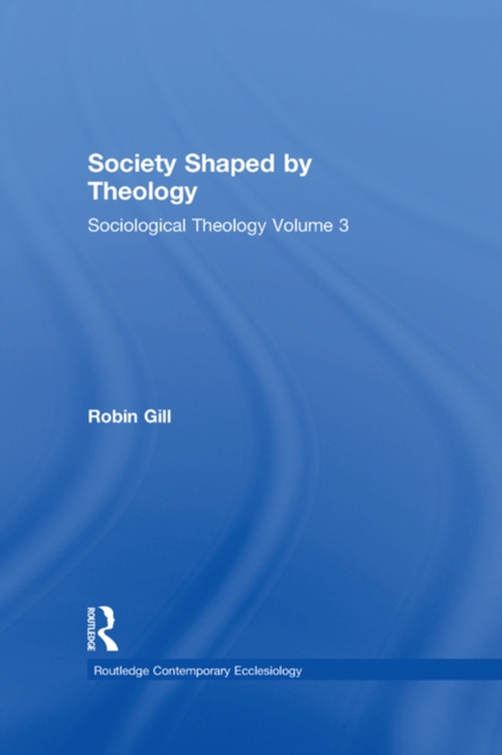 Society Shaped by Theology