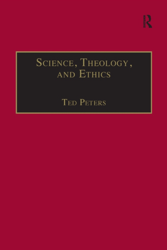 Science, Theology, and Ethics