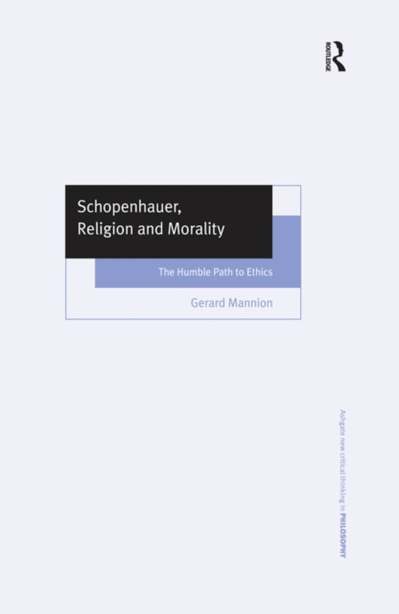 Schopenhauer, Religion and Morality (e-bog) af Mannion, Gerard