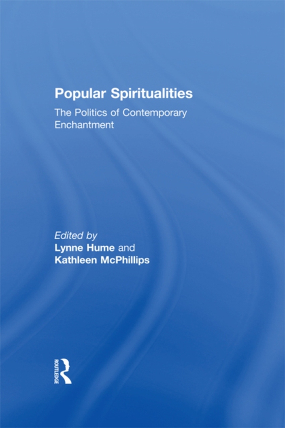 Popular Spiritualities (e-bog) af Hume, Lynne