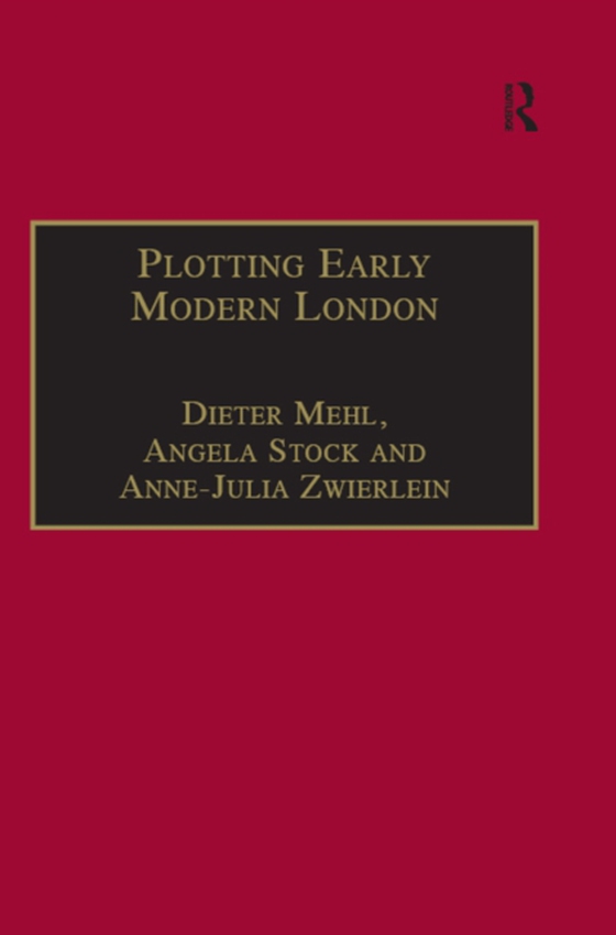 Plotting Early Modern London (e-bog) af Mehl, Dieter