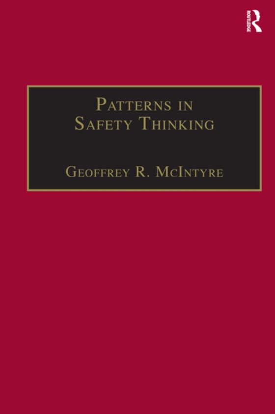 Patterns In Safety Thinking (e-bog) af McIntyre, Geoffrey R.