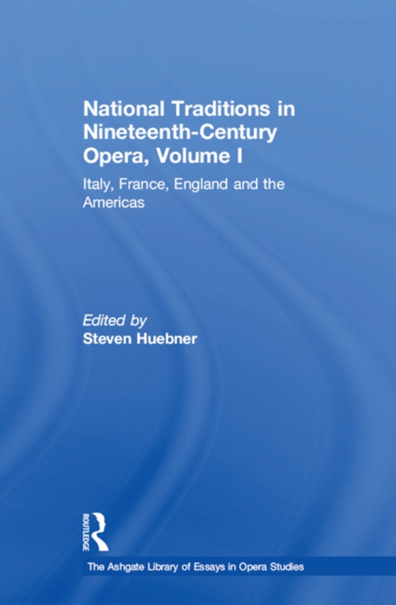 National Traditions in Nineteenth-Century Opera, Volume I (e-bog) af -