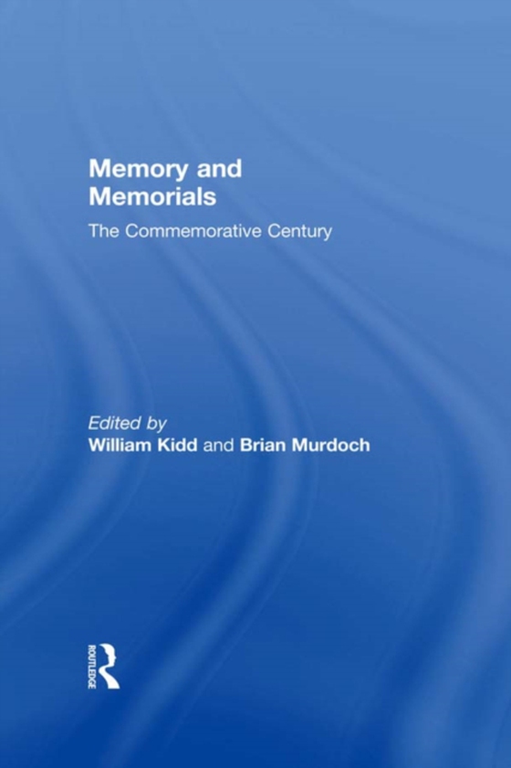 Memory and Memorials (e-bog) af Murdoch, Brian