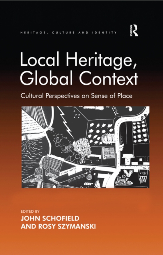 Local Heritage, Global Context (e-bog) af Szymanski, Rosy