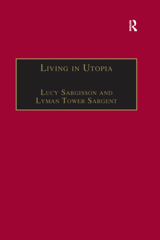 Living in Utopia (e-bog) af Sargent, Lyman Tower