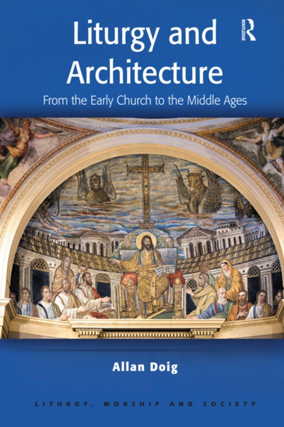 Liturgy and Architecture (e-bog) af Doig, Allan