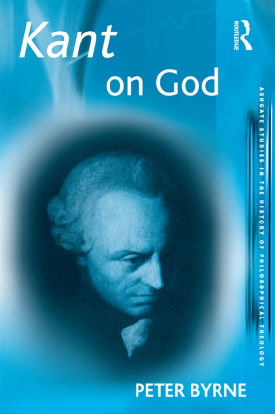 Kant on God (e-bog) af Byrne, Peter