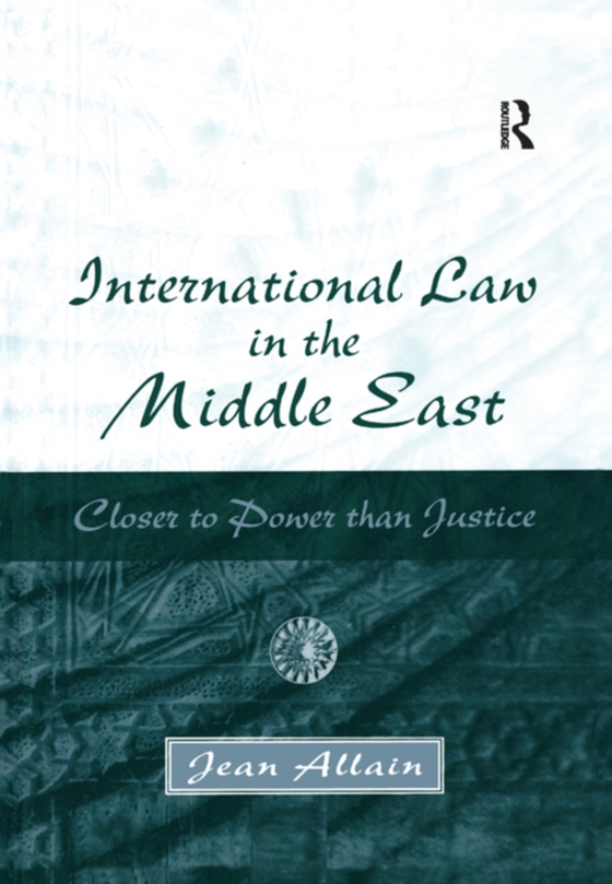 International Law in the Middle East (e-bog) af Allain, Jean