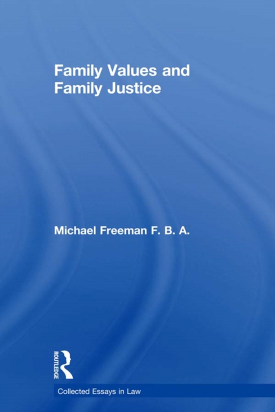 Family Values and Family Justice (e-bog) af Freeman, Michael