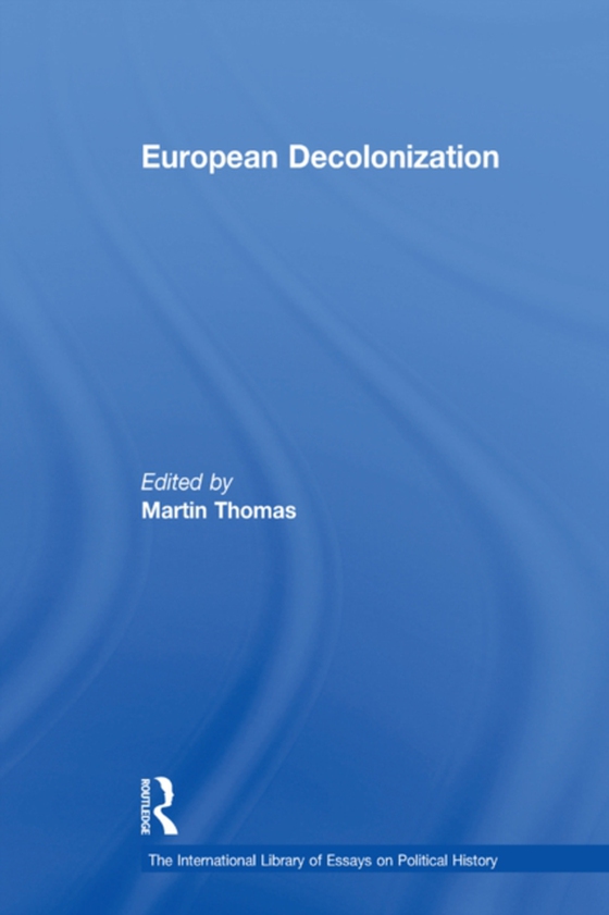 European Decolonization (e-bog) af -