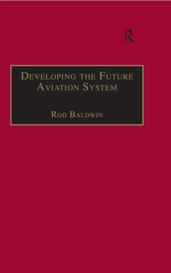 Developing the Future Aviation System (e-bog) af -