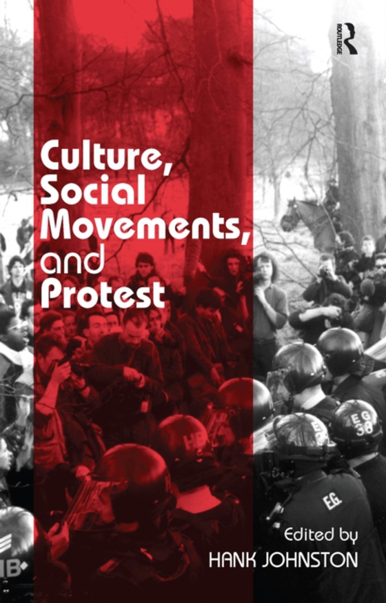 Culture, Social Movements, and Protest (e-bog) af -
