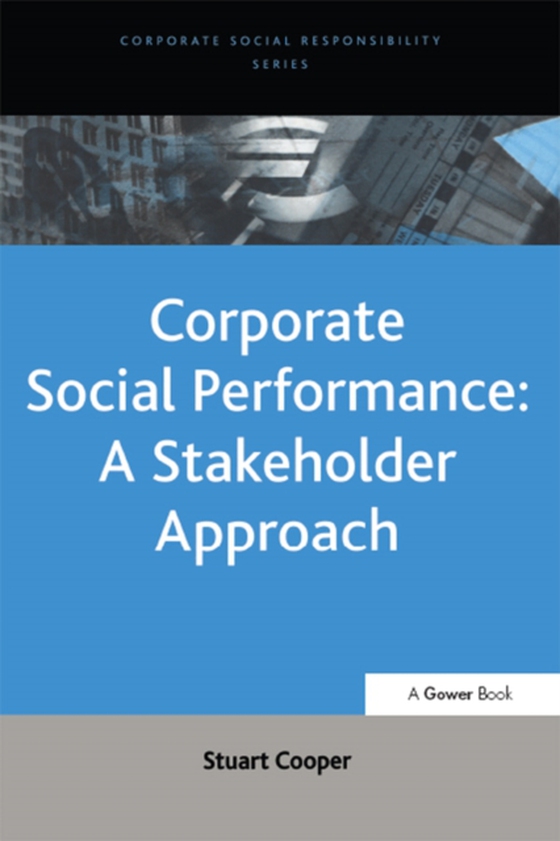 Corporate Social Performance: A Stakeholder Approach (e-bog) af Cooper, Stuart