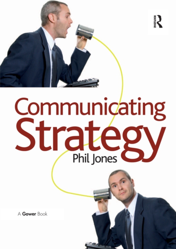 Communicating Strategy (e-bog) af Jones, Phil