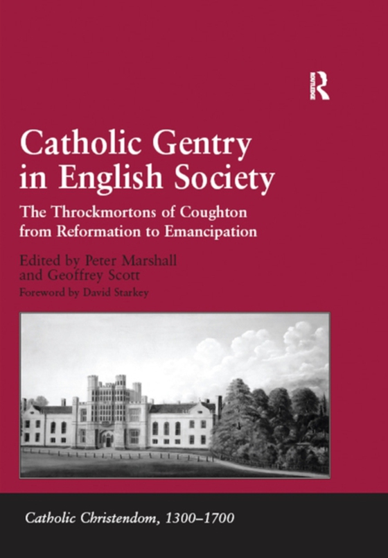 Catholic Gentry in English Society (e-bog) af Scott, Geoffrey