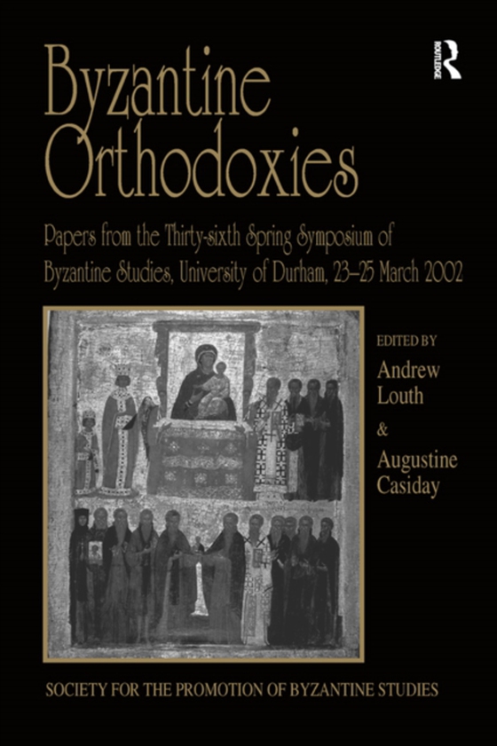 Byzantine Orthodoxies (e-bog) af -