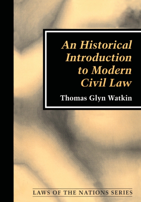 Historical Introduction to Modern Civil Law (e-bog) af Watkin, Thomas Glyn