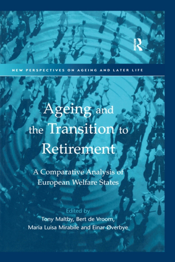 Ageing and the Transition to Retirement (e-bog) af overbye, Einar