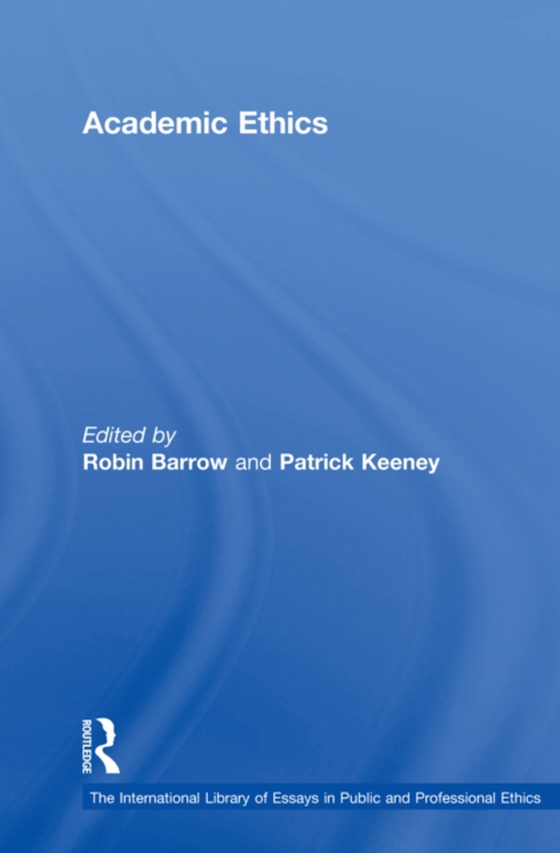 Academic Ethics (e-bog) af Keeney, Patrick