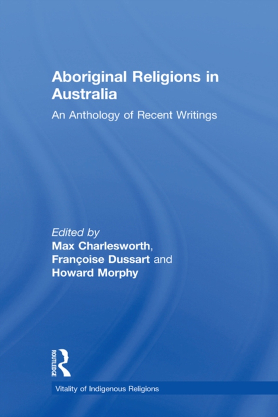 Aboriginal Religions in Australia (e-bog) af Morphy, Howard