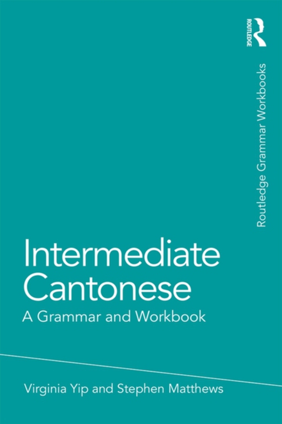 Intermediate Cantonese (e-bog) af Matthews, Stephen