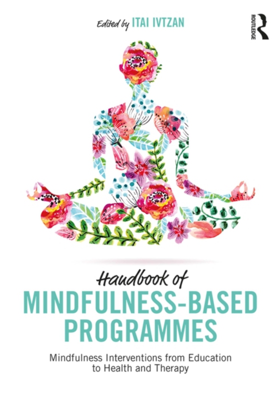 Handbook of Mindfulness-Based Programmes (e-bog) af -