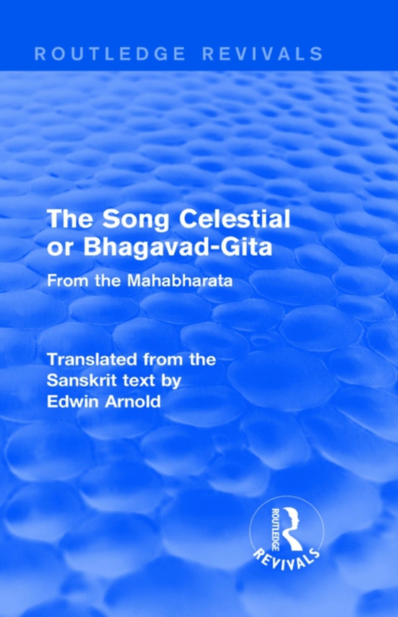 Routledge Revivals: The Song Celestial or Bhagavad-Gita (1906) (e-bog) af Arnold, Edwin