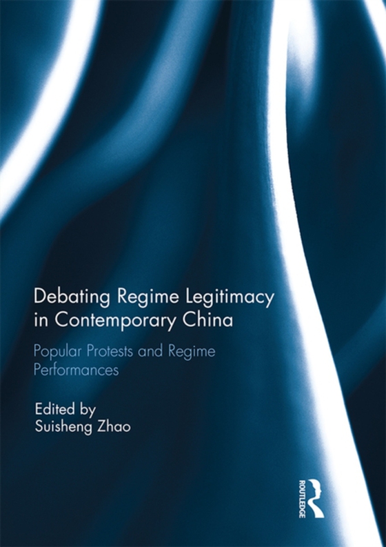 Debating Regime Legitimacy in Contemporary China (e-bog) af -