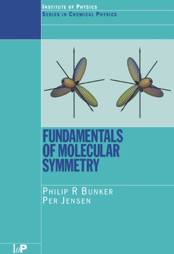 Fundamentals of Molecular Symmetry (e-bog) af Jensen, P.