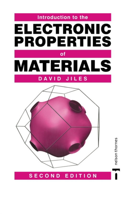 Introduction to the Electronic Properties of Materials (e-bog) af Jiles, David C.