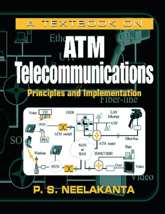 Textbook on ATM Telecommunications (e-bog) af Neelakanta, P. S.