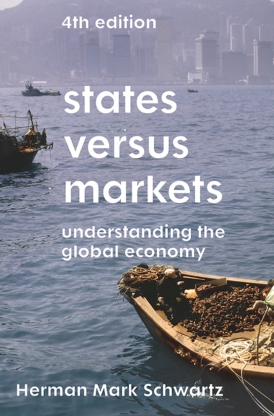 States Versus Markets (e-bog) af Herman Mark Schwartz, Schwartz