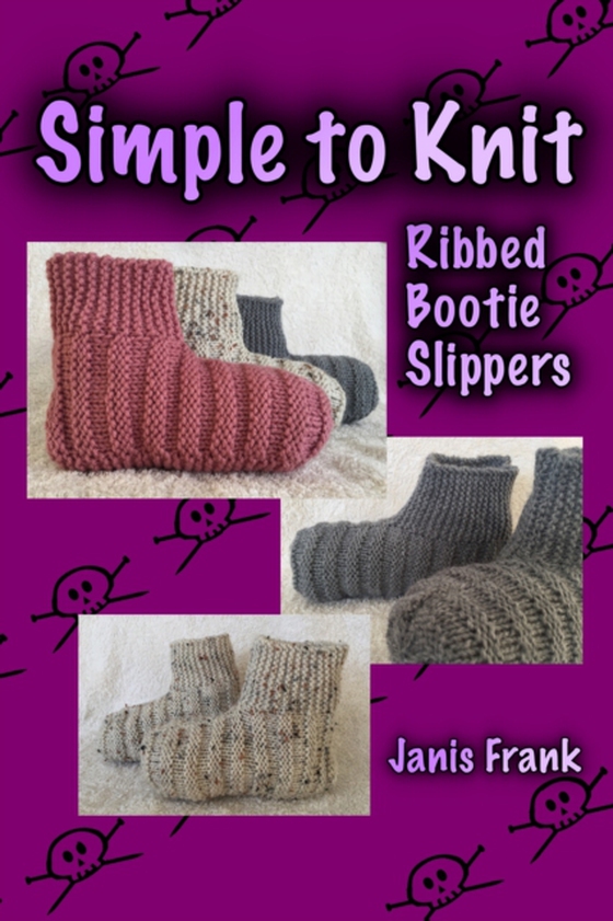 Simple to Knit Ribbed Bootie Slippers (e-bog) af Frank, Janis