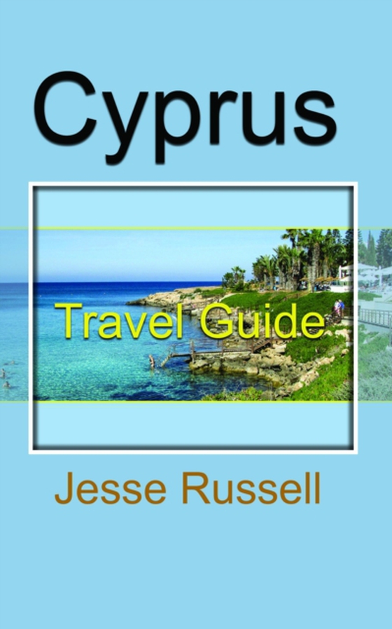 Cyprus Travel Guide: Tourism (e-bog) af Russell, Jesse