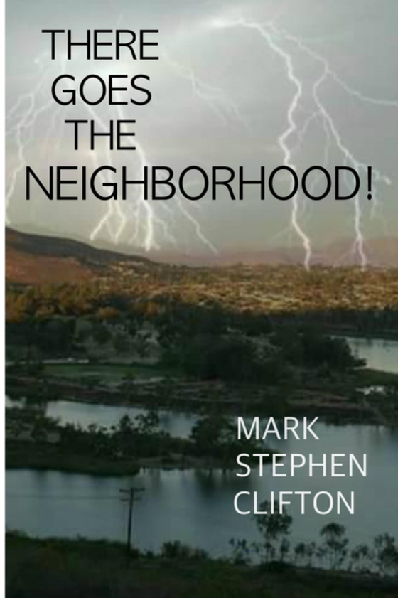 There Goes the Neighborhood (e-bog) af Clifton, Mark Stephen