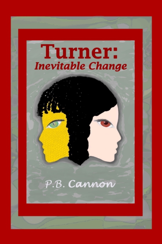 Turner: Inevitable Change (e-bog) af Cannon, P.B.