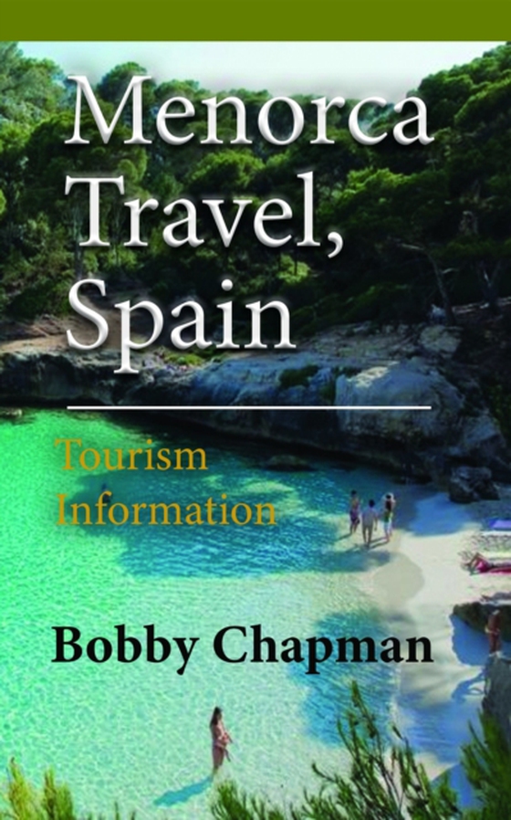 Menorca Travel, Spain: Tourism Information (e-bog) af Chapman, Bobby