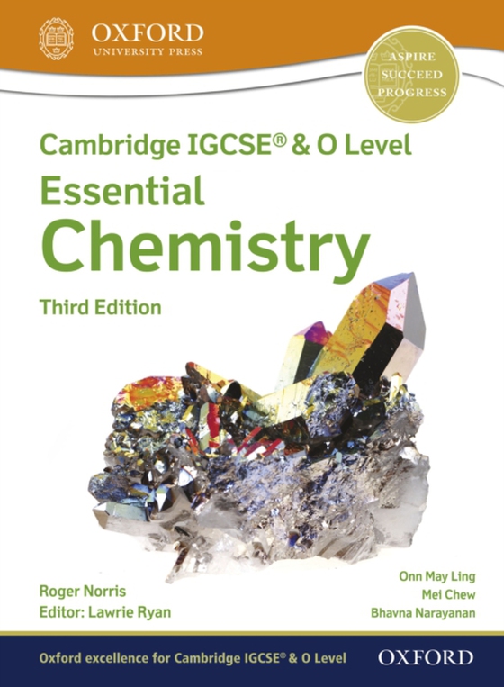 Cambridge IGCSEA(R) & O Level Essential Chemistry: Student Book Third Edition