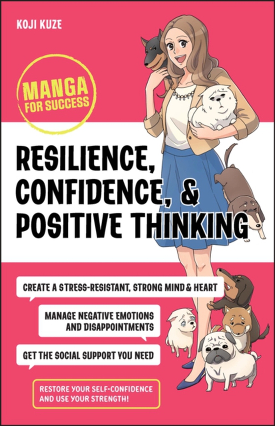 Resilience, Confidence, and Positive Thinking (e-bog) af Kuze, Koji