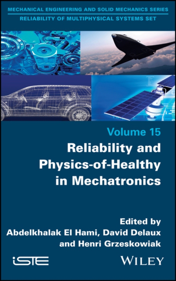 Reliability and Physics-of-Healthy in Mechatronics (e-bog) af -