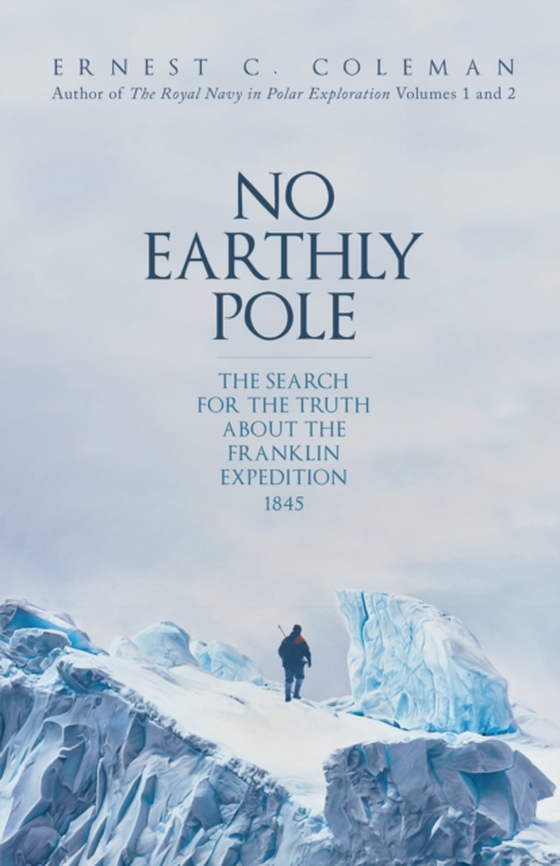 No Earthly Pole (e-bog) af Coleman, E. C.