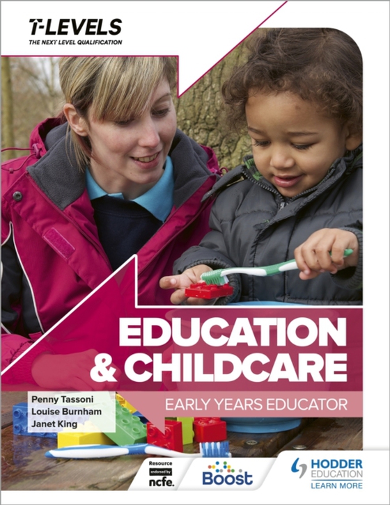 Education and Childcare T Level: Early Years Educator (e-bog) af King, Janet