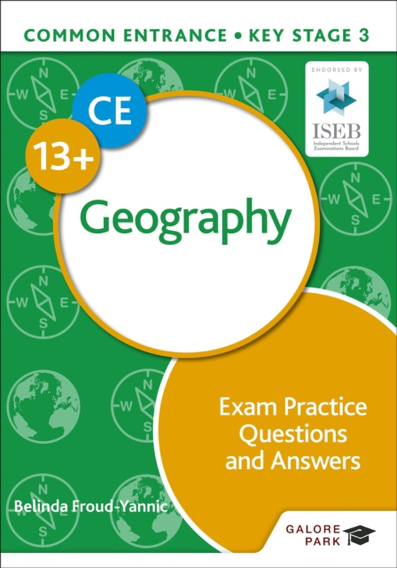 Common Entrance 13+ Geography Exam Practice Questions and Answers (e-bog) af Froud-Yannic, Belinda