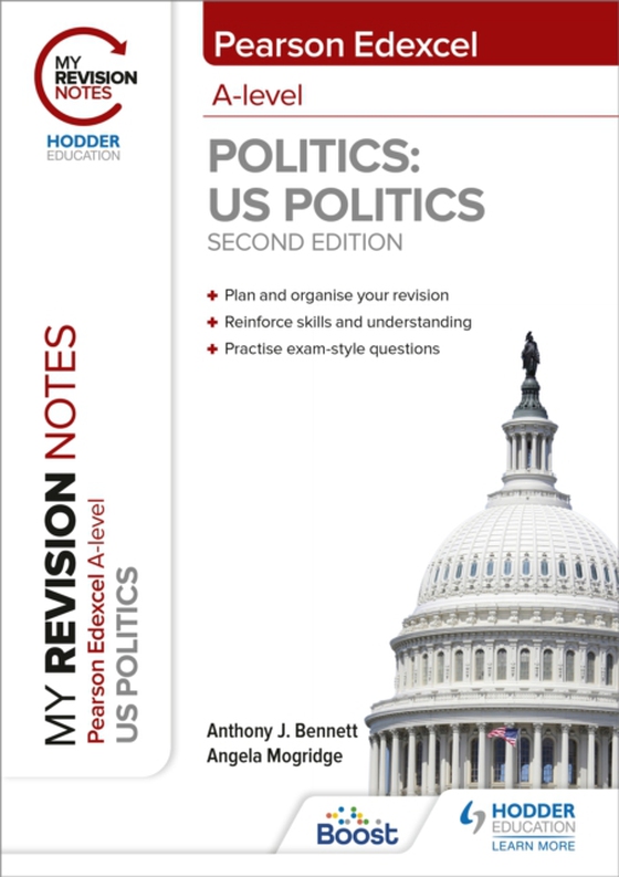 My Revision Notes: Pearson Edexcel A Level Politics: US Politics: Second Edition (e-bog) af Mogridge, Angela