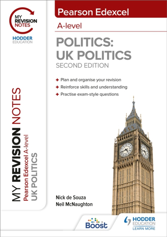 My Revision Notes: Pearson Edexcel A Level UK Politics: Second Edition (e-bog) af Souza, Nick de