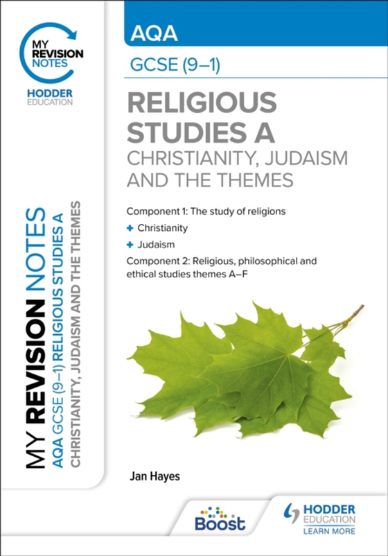 My Revision Notes: AQA GCSE (9-1) Religious Studies Specification A Christianity, Judaism and the Religious, Philosophical and Ethical Themes (e-bog) af Hayes, Jan