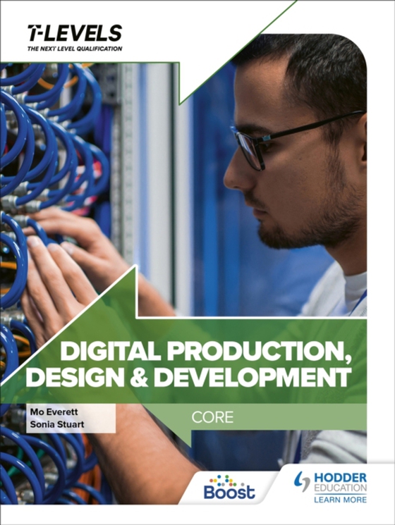 Digital Production, Design and Development T Level: Core (e-bog) af Everett, Maureen