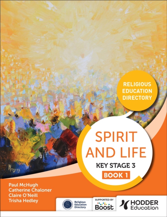 Spirit and Life: Religious Education Directory for Catholic Schools Key Stage 3 Book 1 (e-bog) af Education, Hodder